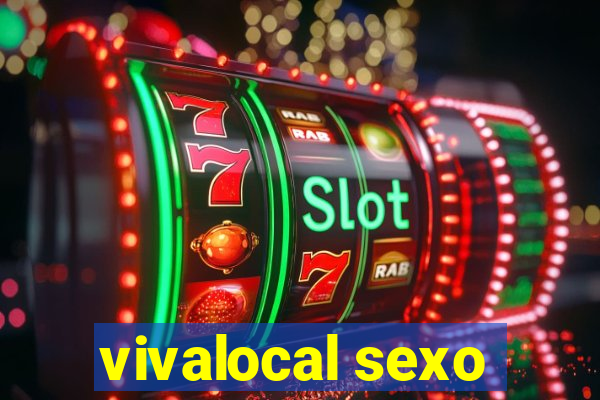 vivalocal sexo